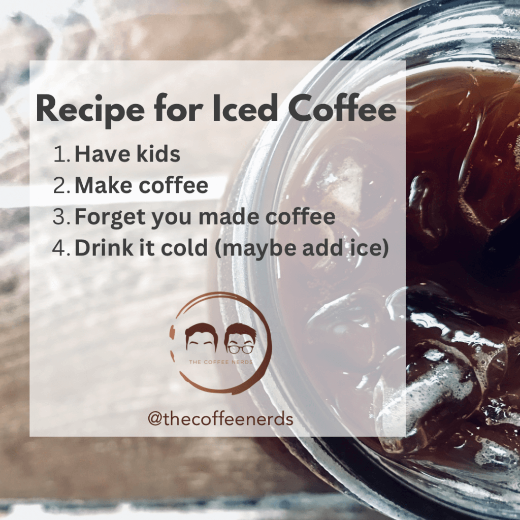 The Parent's recipe for iced coffee